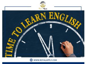 یادگیری زبان انگلیسی چقدر طول می کشد؟ شرکت مهاجرتی رویال اپلای